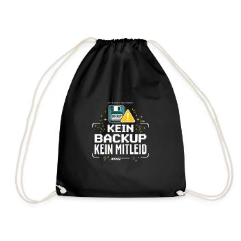 Kein Backup Kein Mitleid IT-Berater Admin - Turnbeutel - Schwarz - Vorne