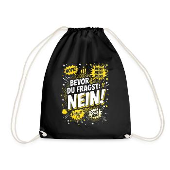 Bevor du Fragst Nein Sprüche Comic - Turnbeutel - Schwarz - Vorne