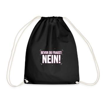 Bevor du fragst Nö! - Turnbeutel - Schwarz - Vorne