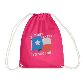 H�chstwahrscheinlich, um Texas zu verteilen, widme - Turnbeutel - Fuchsia - Vorne