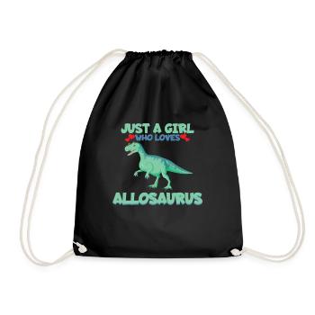 Nur ein M�dchen, das Allosaurus Dinosaurier M�dche - Turnbeutel - Schwarz - Vorne