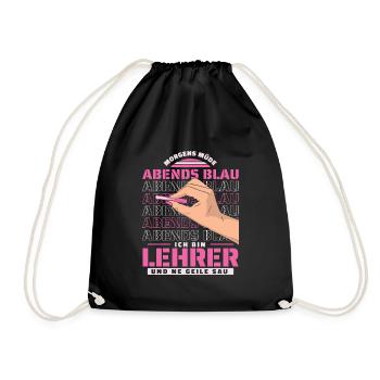 Lehrer Pädagoge Morgens Mde Abends Blau - Turnbeutel - Schwarz - Vorne