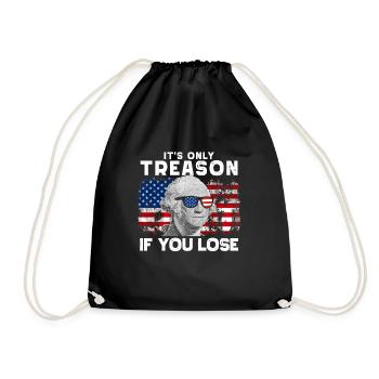 Es ist nur Verrat, wenn Sie George Washington verl - Turnbeutel - Schwarz - Vorne