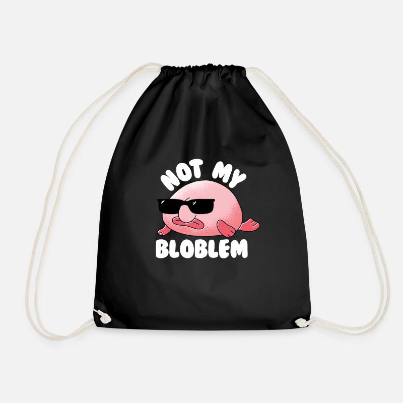Blobfish nicht mein Bloblem nicht mein Problem Blo - Turnbeutel - Schwarz