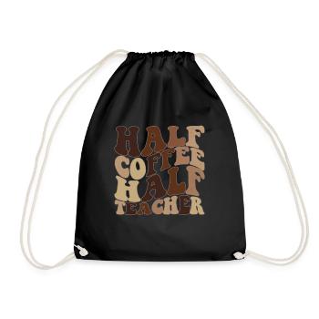 Half Coffee Half Teacher Gift Funny Half Le - Drawstring Bag - black - Front