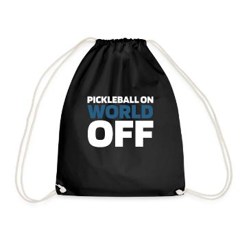 Pickleball Pickleball On World Off - Turnbeutel - Schwarz - Vorne