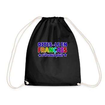 Dites-Le En Francais S'il Vous Plaît Französisch - Turnbeutel - Schwarz - Vorne