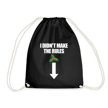 I didn't make the rules. Mistletoe- - Drawstring Bag - black - Front