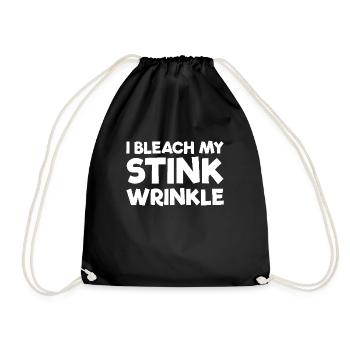 I Bleach My Stink Wrinkle Women's Raunchypeinliches - Drawstring Bag - black - Front
