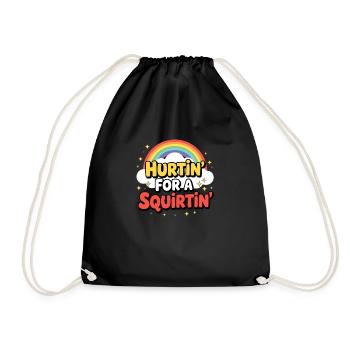 Hurtin' For A Squirtin' Raunchy for Adults - Drawstring Bag - black - Front