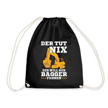 Der will nur Bagger fahren Baggerfahrer - Turnbeutel - Schwarz - Vorne