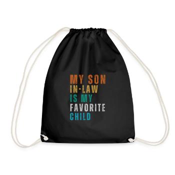My Son In Law Is My Favorite Child - Funny Family - Drawstring Bag - black - Front
