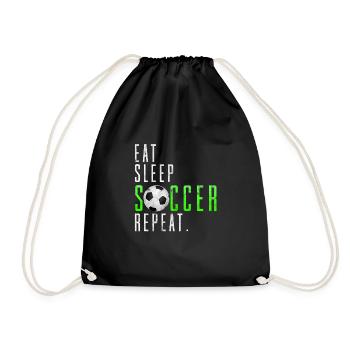 Eat Sleep Soccer Repeat Fußball Spruch Geschenk - Turnbeutel - Schwarz - Vorne