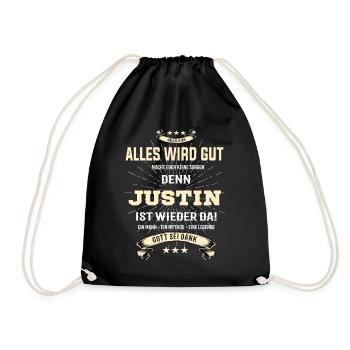 Alles wird gut, denn Justin ist wieder da T-Shirt - Turnbeutel - Schwarz - Vorne