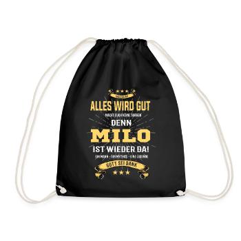 Alles wird gut denn Milo Ist da T-Shirt - Turnbeutel - Schwarz - Vorne