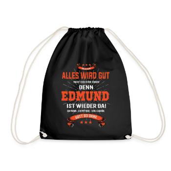 Alles wird gut denn Edmund Ist da Outfit - Turnbeutel - Schwarz - Vorne