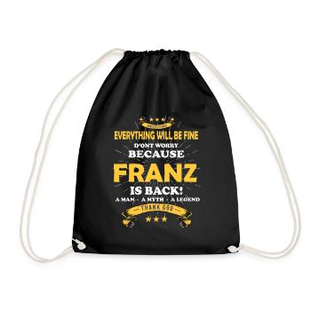 Everything will be alright, because Franz Ist da Outfit - Drawstring Bag - black - Front