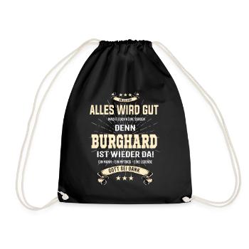 Everything's going to be alright, because Burghard Ist da Outfit - Drawstring Bag - black - Front