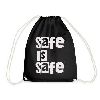 Sicher ist sicher - Safe Is Safe Lustig, aber wahr - Turnbeutel - Schwarz - Vorne