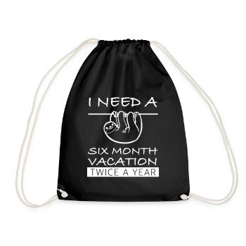 I need six months of vacation | Sloth - Drawstring Bag - black - Front