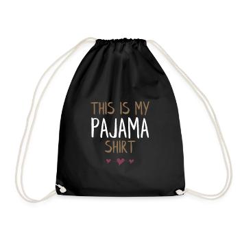 Dies ist mein Pyjama-Shirt - Turnbeutel - Schwarz - Vorne