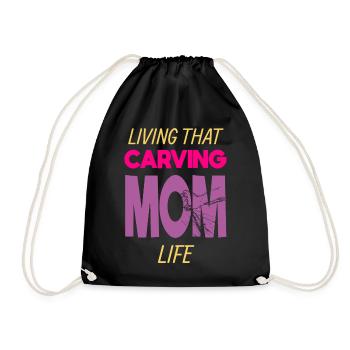 Living That Carving Mom Life Holzschnitzerin - Turnbeutel - Schwarz - Vorne