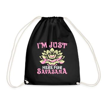 I'm Just Here For Savasana Funny Yoga Meditation - Drawstring Bag - black - Front