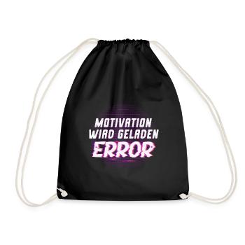 Motivation wird geladen Error - Turnbeutel - Schwarz - Vorne