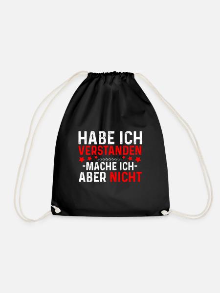 Das habe ich verstanden mache ich aber nicht - Turnbeutel - Schwarz