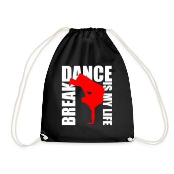 break dance is my life - Drawstring Bag - black - Front