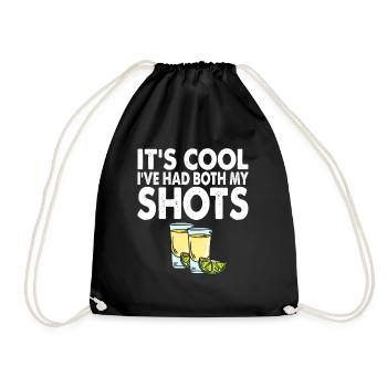 It's Cool I've Had Both My Shots Tequila - Turnbeutel - Schwarz - Vorne