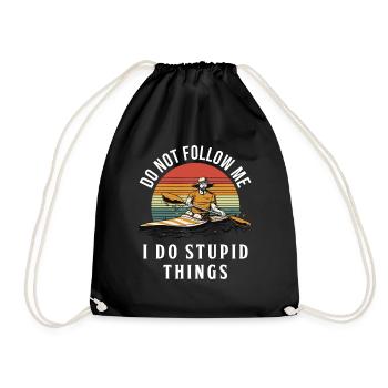 Do Not Follow Me I Do Stupid Things Rowing Canoe K - Turnbeutel - Schwarz - Vorne