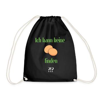 Ich kann keine Eier finden - Turnbeutel - Schwarz - Vorne