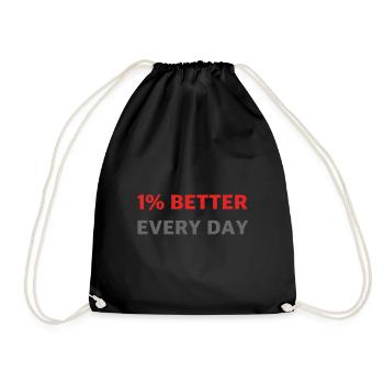 1 percent better every day | Fitness, Training - Drawstring Bag - black - Front