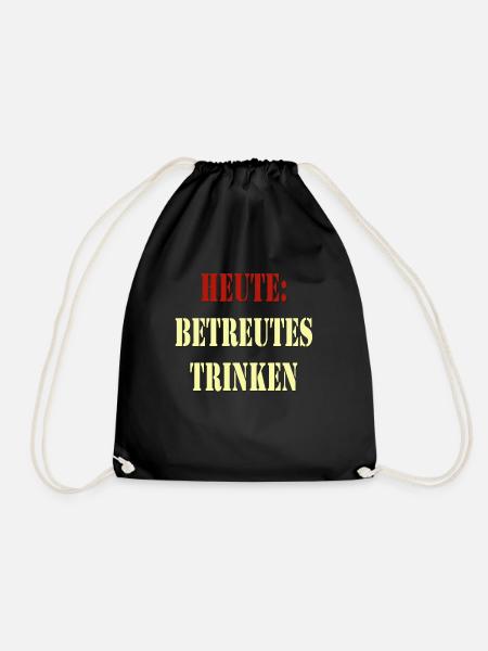 Spruch - Betreutes Trinken - Turnbeutel - Schwarz