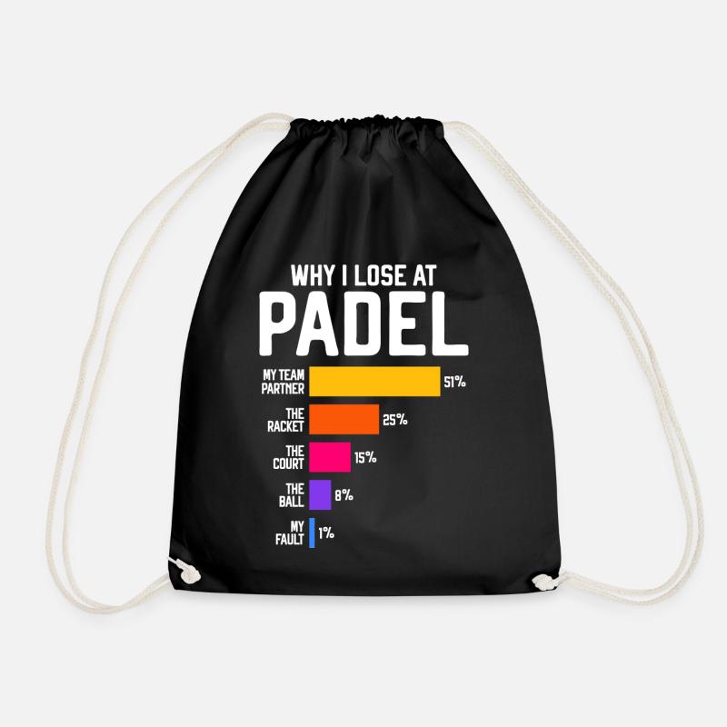 Why I Lose at Padel - Funny Paddle Tennis Gift - Drawstring Bag - black