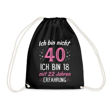 40. Geburtstag Lustig 40 Jahre Geburtstagsgeschenk - Turnbeutel - Schwarz - Vorne