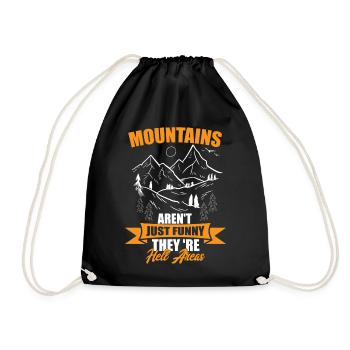 Mountains Aren't Just Scenery, They're Hell Areas - Drawstring Bag - black - Front