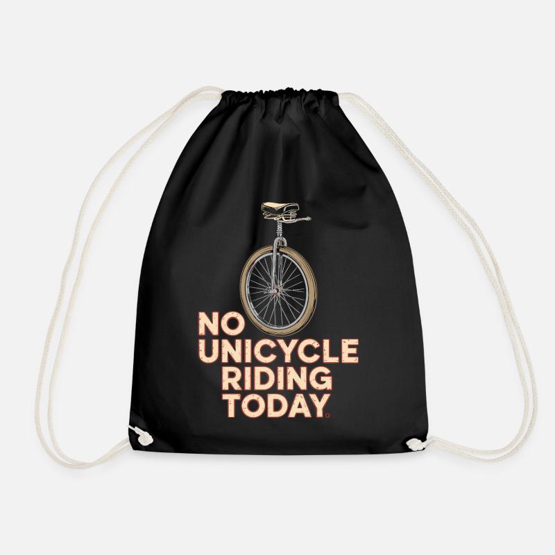 No Unicycle Riding Today Einrad Spruch Humor - Turnbeutel - Schwarz
