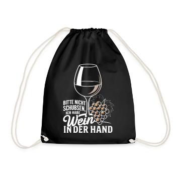 Please don't push I've got wine in my hand - Drawstring Bag - black - Front