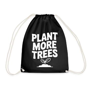 Plant More Trees - Drawstring Bag - black - Front