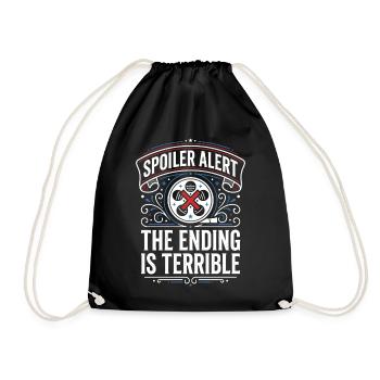 Spoiler alert: The ending is terrible - Drawstring Bag - black - Front