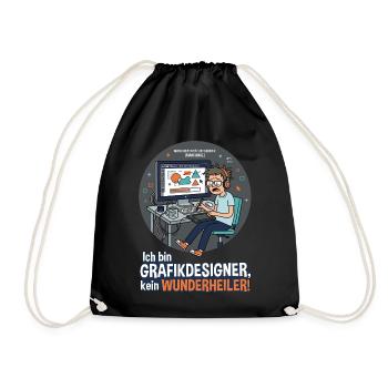Ich bin Grafikdesigner, kein Wunderheiler - Turnbeutel - Schwarz - Vorne