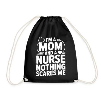 Ich bin Mutter und Krankenschwester, nichts macht mir Angst. - Turnbeutel - Schwarz - Vorne