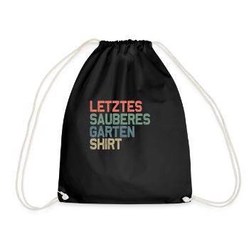Gärtner Letztes sauberes Garten Shirt - Turnbeutel - Schwarz - Vorne