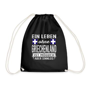 Ein Leben ohne Griechenland ist sinnlos - Turnbeutel - Schwarz - Vorne