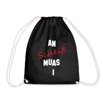 An Scheiß muas i - Turnbeutel - Schwarz - Vorne