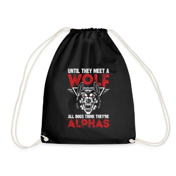 Wolf Alpha Lead Wolf Saying Pack Wolves Wolf Pack - Drawstring Bag - black - Front
