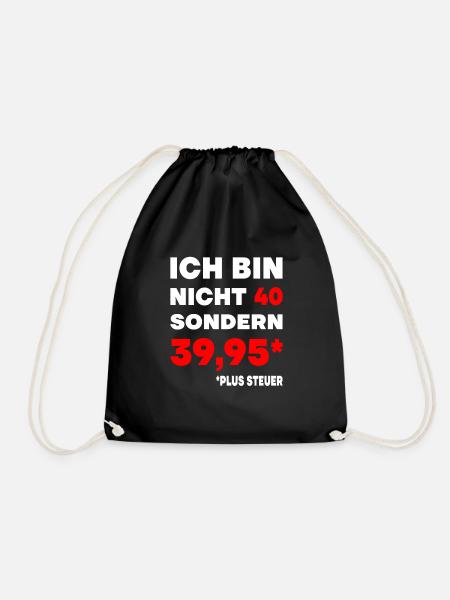 40er Geburtstag Plus Steuer 39,95 Geschenk 40. - Turnbeutel - Schwarz