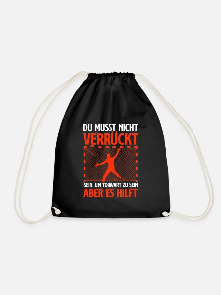 Nicht verrückt sein Handball Torwart - Turnbeutel - Schwarz